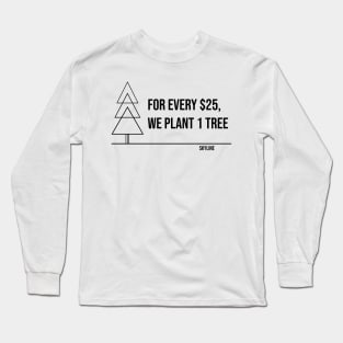 Every $25, One Tree Long Sleeve T-Shirt